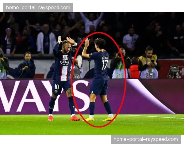 巴黎圣日耳曼官方更新伤情，中场维蒂尼亚将缺席两周